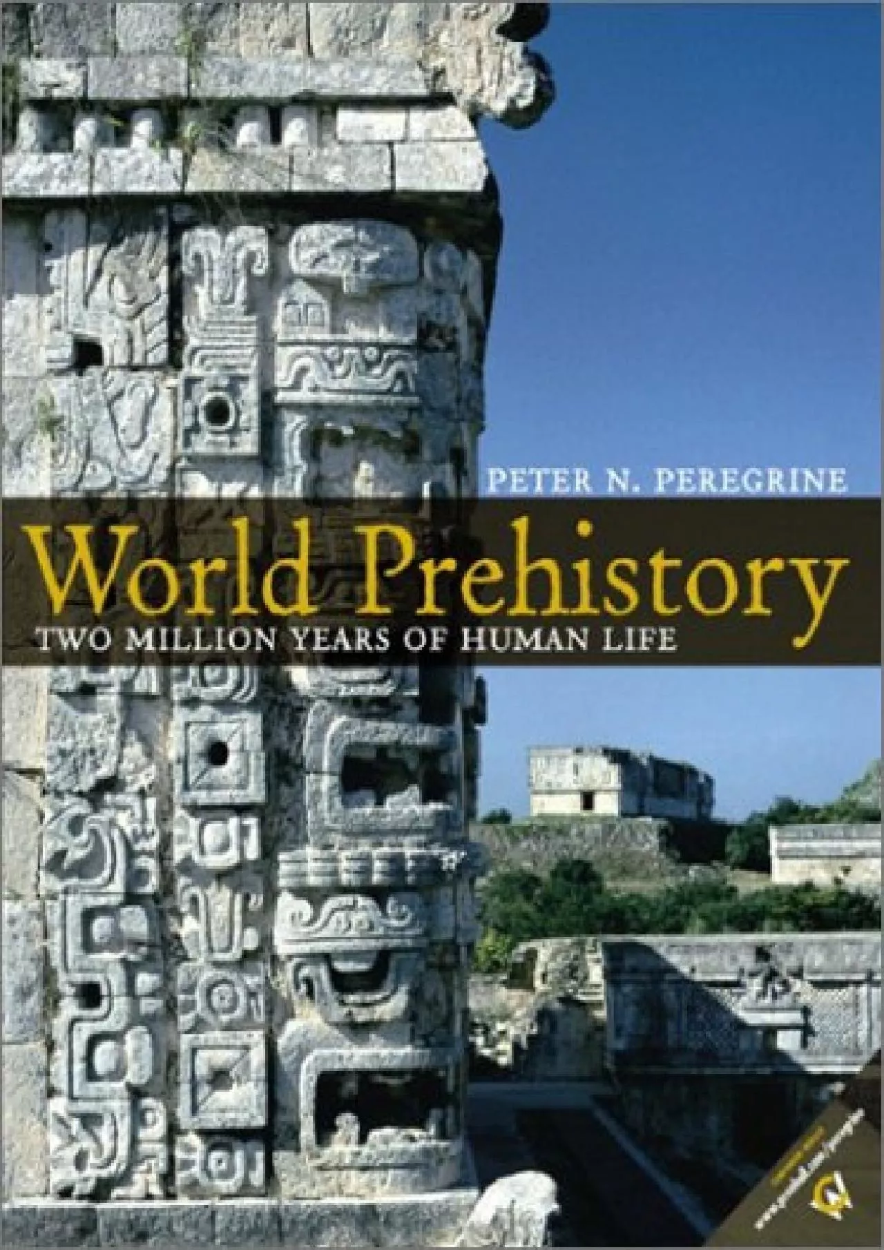 (BOOS)-World Prehistory: Two Million Years of Human Life