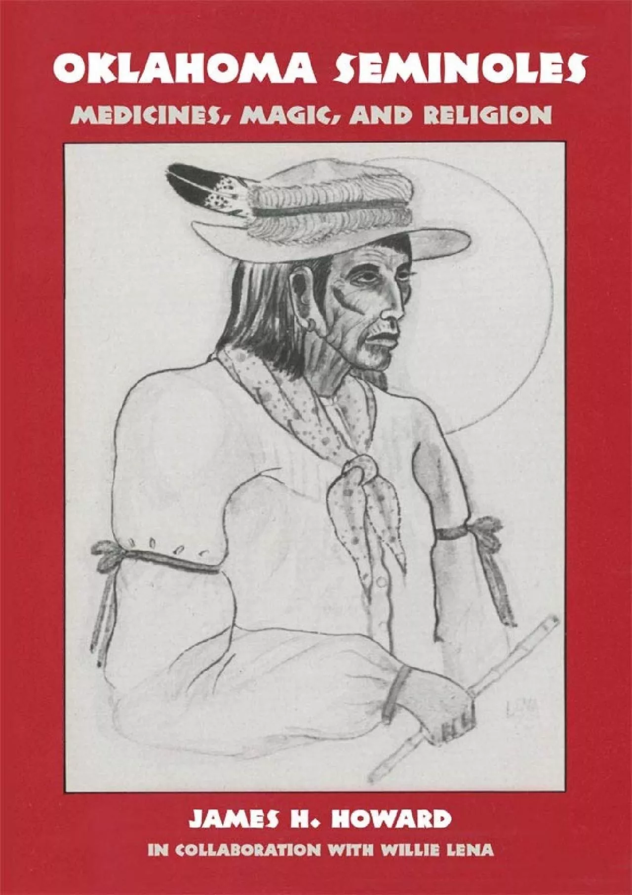 PDF-(EBOOK)-Oklahoma Seminoles: Medicines, Magic, and Religion (Volume 166) (The Civilization