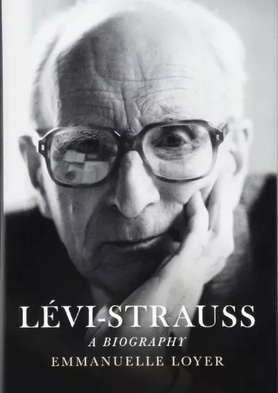 (BOOK)-Lévi-Strauss: A Biography