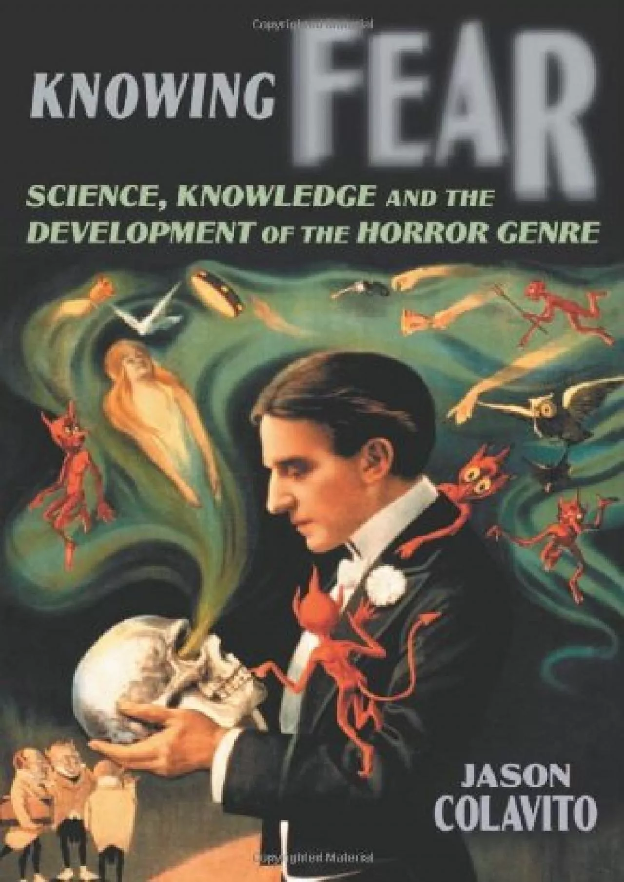 PDF-(BOOS)-Knowing Fear: Science, Knowledge and the Development of the Horror Genre