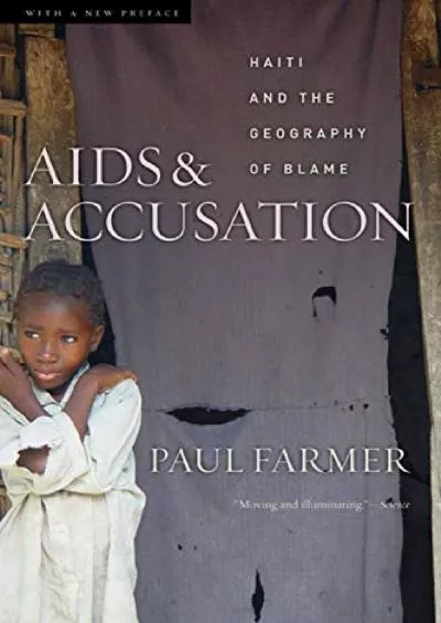 (BOOS)-AIDS and Accusation: Haiti and the Geography of Blame, Updated with a New Preface