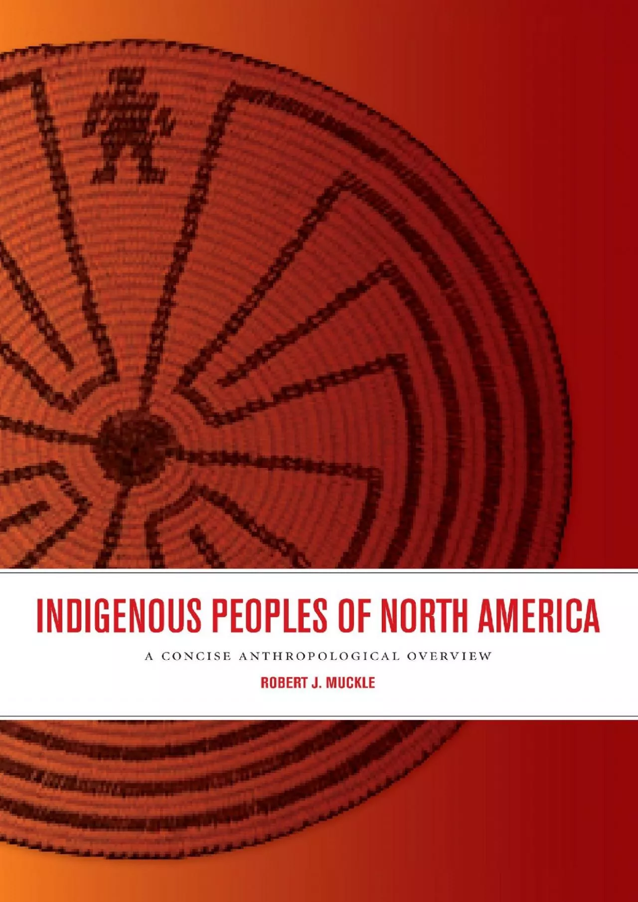 PDF-(DOWNLOAD)-Indigenous Peoples of North America: A Concise Anthropological Overview