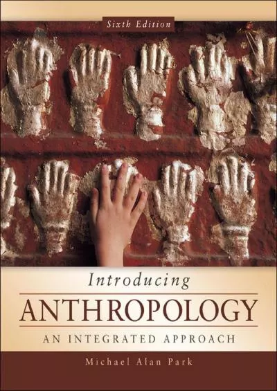 (DOWNLOAD)-Introducing Anthropology: An Integrated Approach