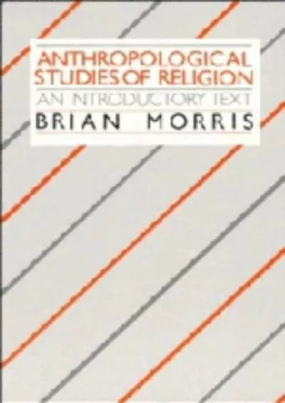 (BOOK)-Anthropological Studies of Religion: An Introductory Text