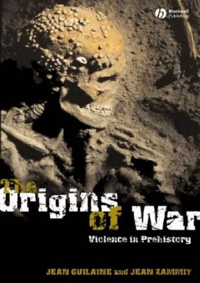 (EBOOK)-The Origins of War: Violence in Prehistory