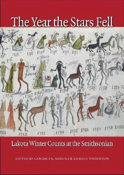 (EBOOK)-The Year the Stars Fell: Lakota Winter Counts at the Smithsonian