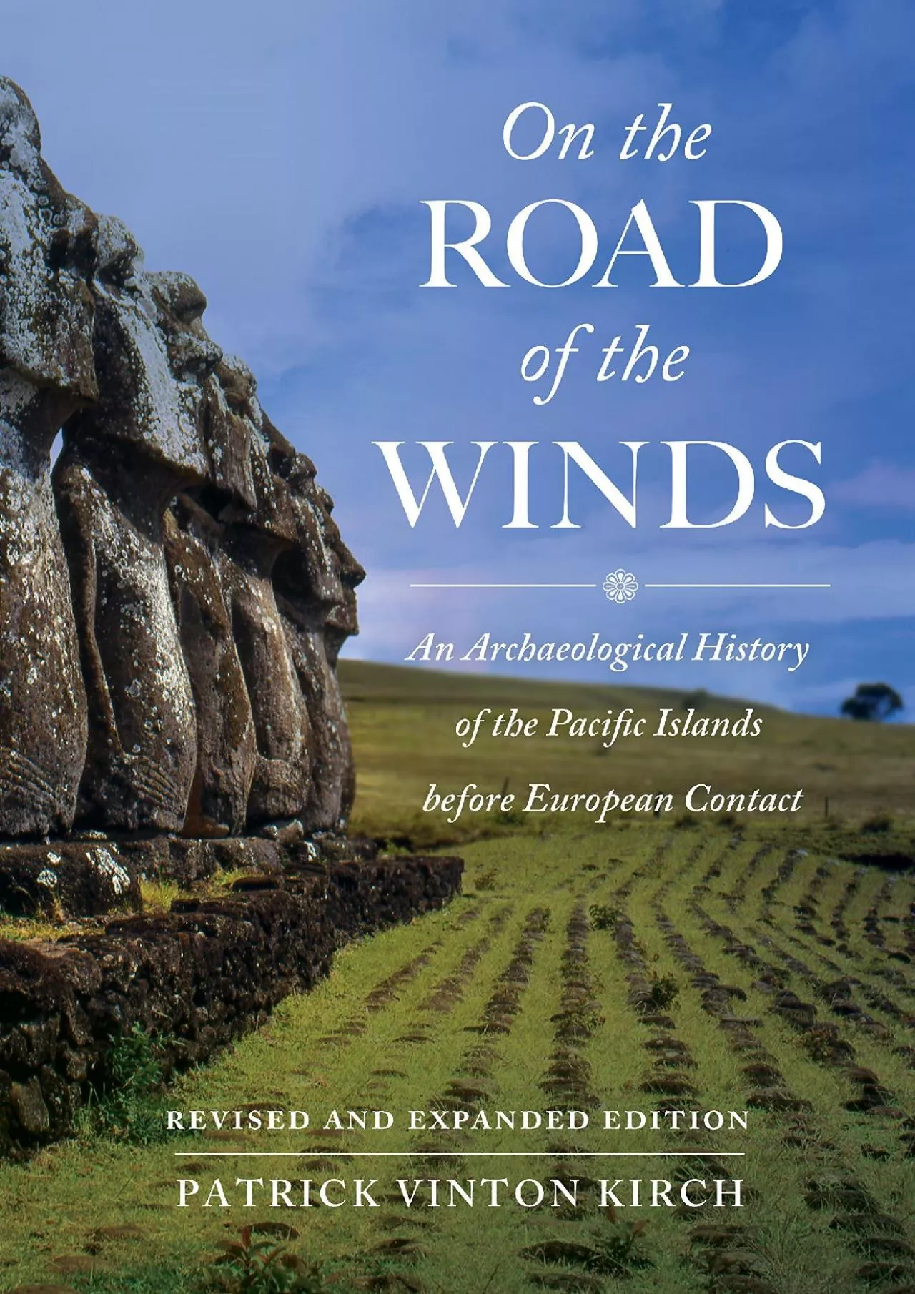 PDF-(READ)-On the Road of the Winds: An Archaeological History of the Pacific Islands before