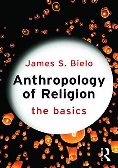 (BOOS)-Anthropology of Religion: The Basics