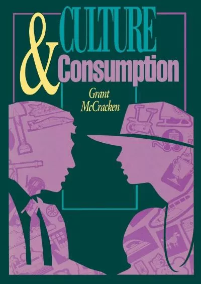 (BOOK)-Culture and Consumption: New Approaches to the Symbolic Character of Consumer Goods and Activities (MIDLAND BOOK)