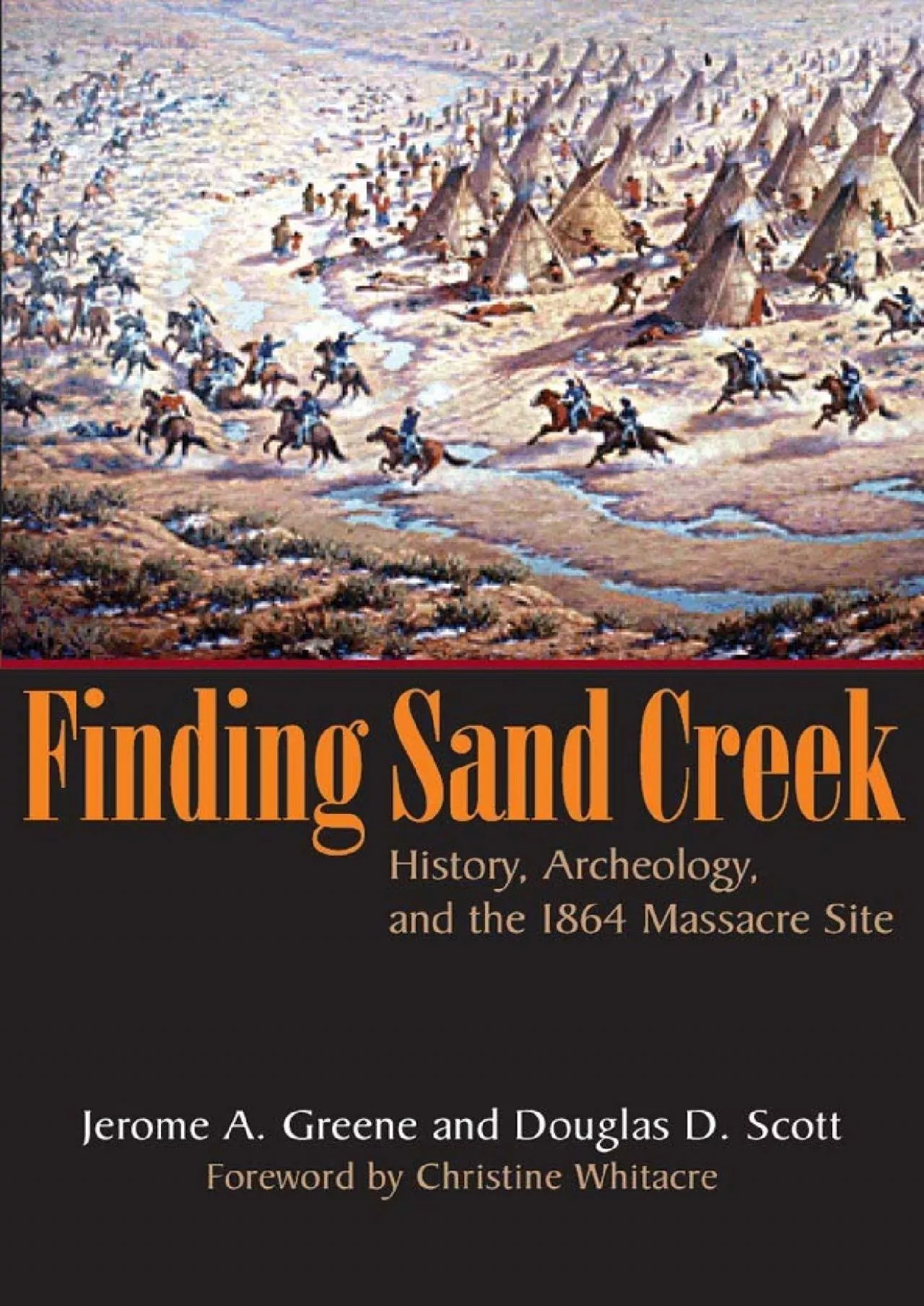 PDF-(BOOS)-Finding Sand Creek: History, Archeology, and the 1864 Massacre Site