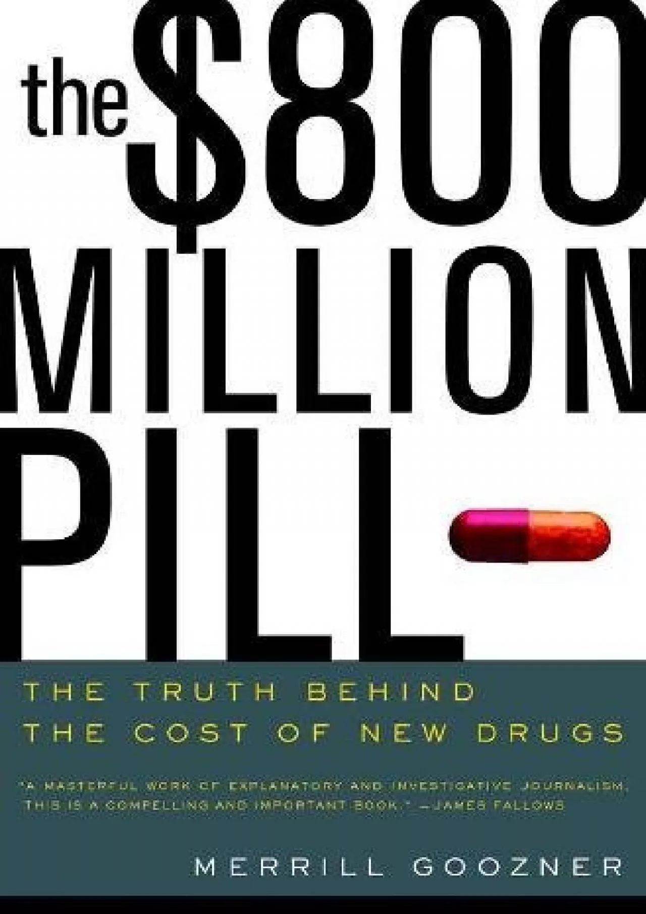 PDF-(EBOOK)-The $800 Million Pill: The Truth behind the Cost of New Drugs