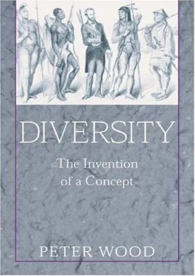 (BOOK)-Diversity: The Invention of a Concept