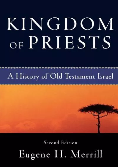 (DOWNLOAD)-Kingdom of Priests: A History of Old Testament Israel