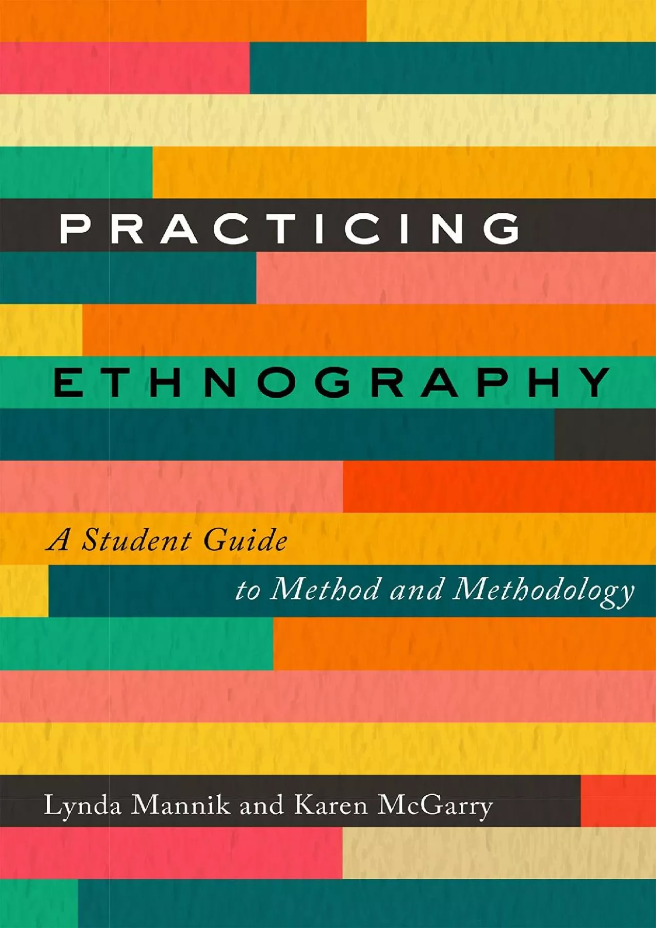 (BOOK)-Practicing Ethnography: A Student Guide to Method and Methodology