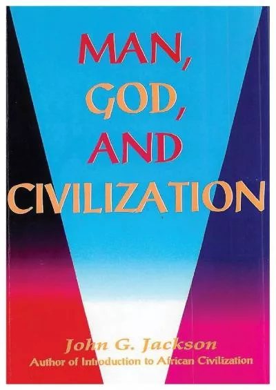 (READ)-Man, God, and Civilization