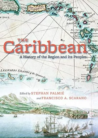 (BOOS)-The Caribbean: A History of the Region and Its Peoples