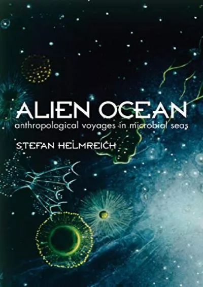 (BOOS)-Alien Ocean: Anthropological Voyages in Microbial Seas