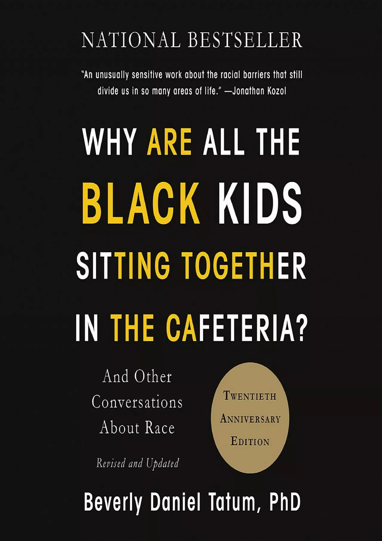 (BOOK)-Why Are All the Black Kids Sitting Together in the Cafeteria?: And Other Conversations