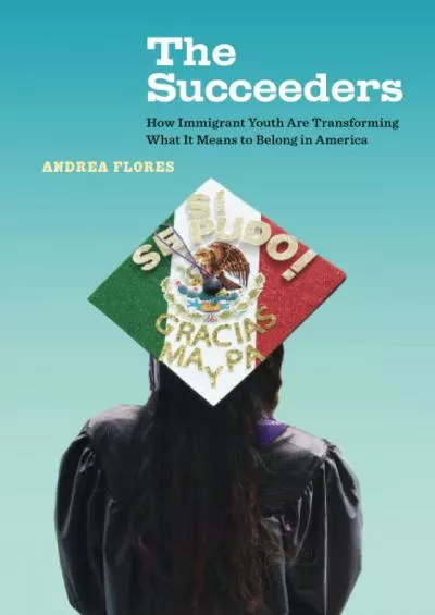 (BOOS)-Succeeders (California Series in Public Anthropology) (Volume 53)