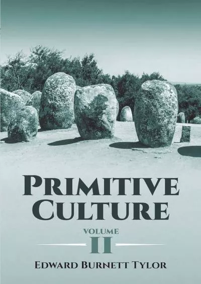 (READ)-Primitive Culture, Volume II (Dover Books on Anthropology and Folklore)