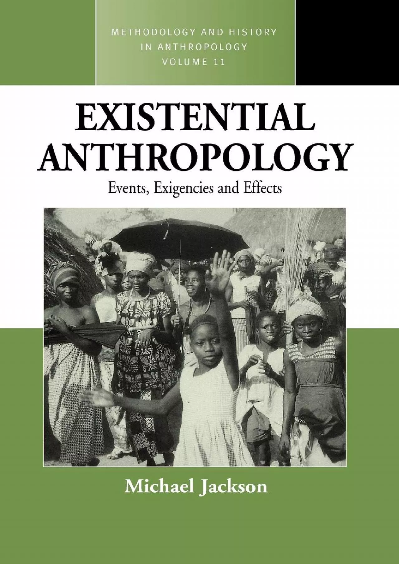 (READ)-Existential Anthropology: Events, Exigencies, and Effects (Methodology & History