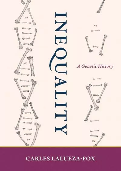 (BOOS)-Inequality: A Genetic History