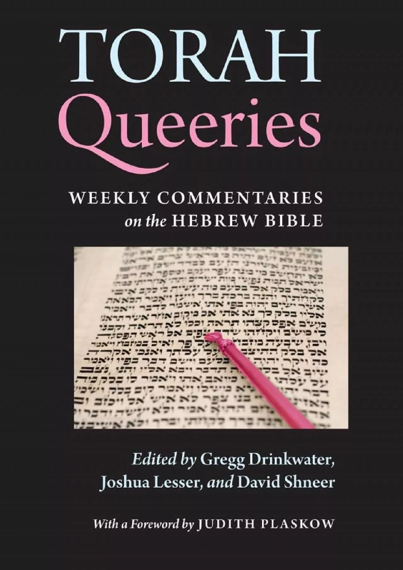 (EBOOK)-Torah Queeries: Weekly Commentaries on the Hebrew Bible