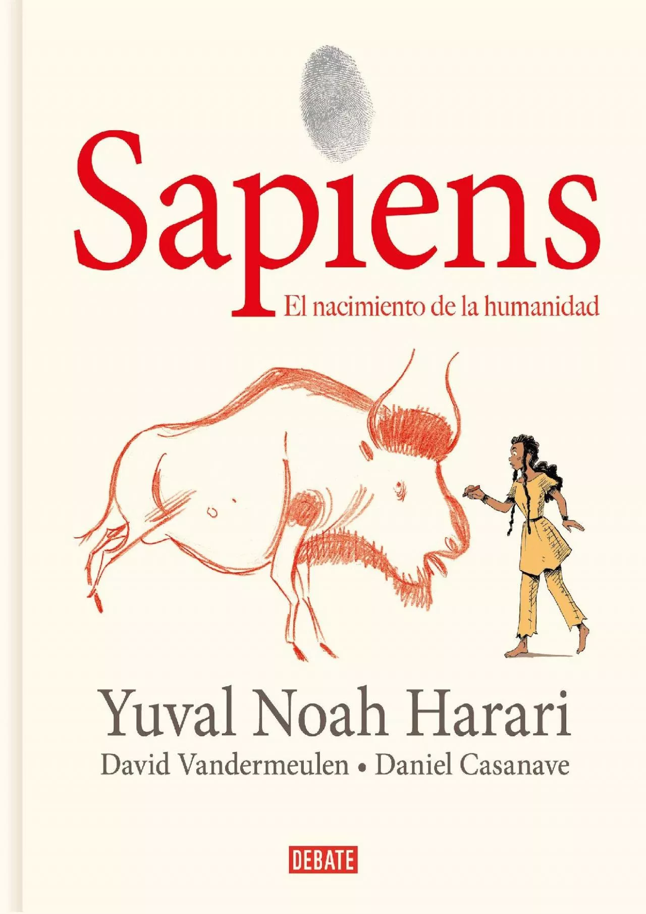 (READ)-Sapiens: Volumen I: El nacimiento de la humanidad (Edición gráfica) / Sapiens: