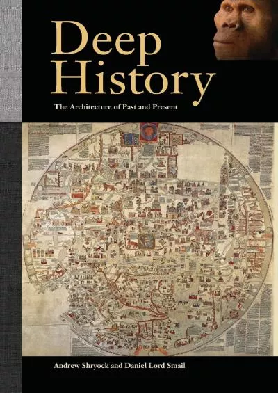 (BOOK)-Deep History: The Architecture of Past and Present