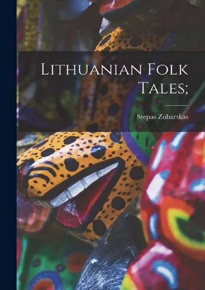 (BOOK)-Lithuanian Folk Tales