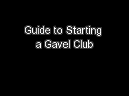 Guide to Starting a Gavel Club