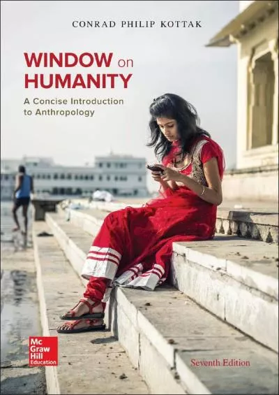 (BOOK)-Window on Humanity: A Concise Introduction to General Anthropology