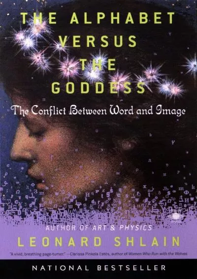 (BOOS)-The Alphabet Versus the Goddess: The Conflict Between Word and Image (Compass)