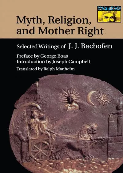 (BOOK)-Myth, Religion, and Mother Right