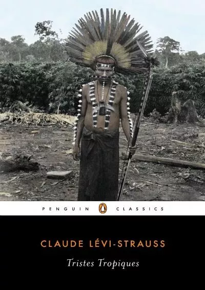 (READ)-Tristes Tropiques (Penguin Classics)