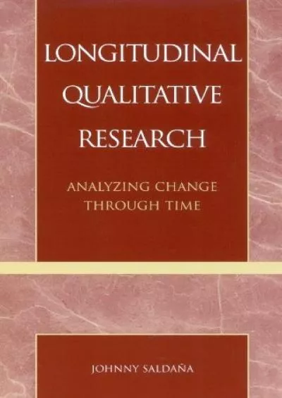 (READ)-Longitudinal Qualitative Research: Analyzing Change Through Time