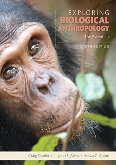 (BOOK)-Exploring Biological Anthropology: The Essentials (4th Edition)