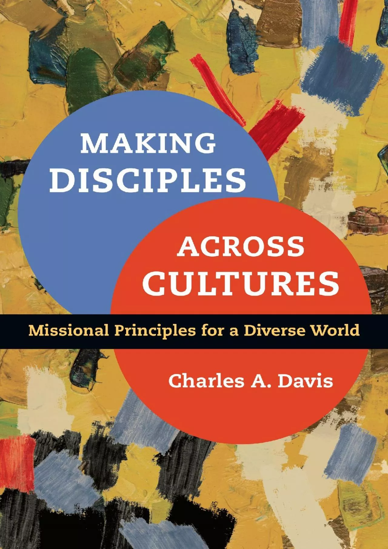 PDF-(BOOS)-Making Disciples Across Cultures: Missional Principles for a Diverse World