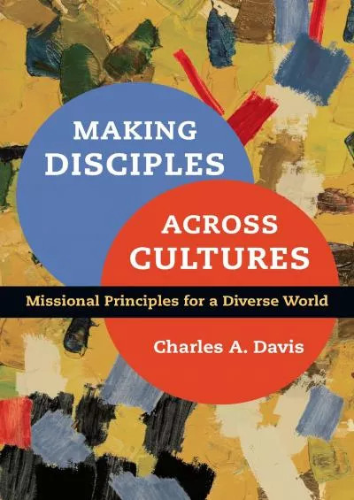 (BOOS)-Making Disciples Across Cultures: Missional Principles for a Diverse World