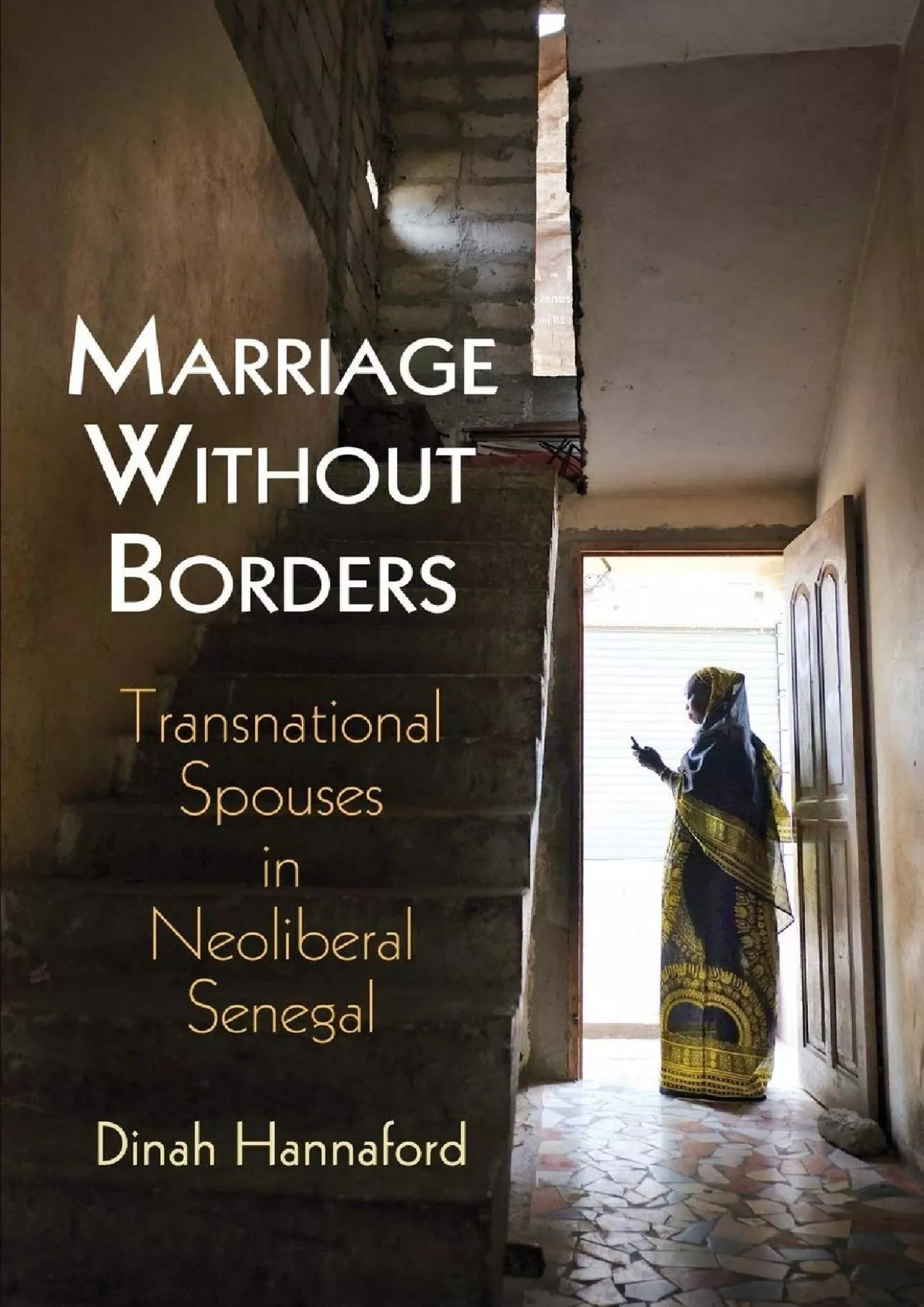 PDF-(EBOOK)-Marriage Without Borders: Transnational Spouses in Neoliberal Senegal (Contemporary