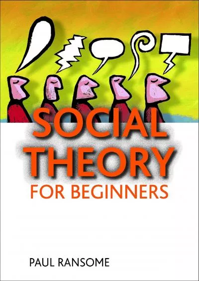 (DOWNLOAD)-Social theory for beginners