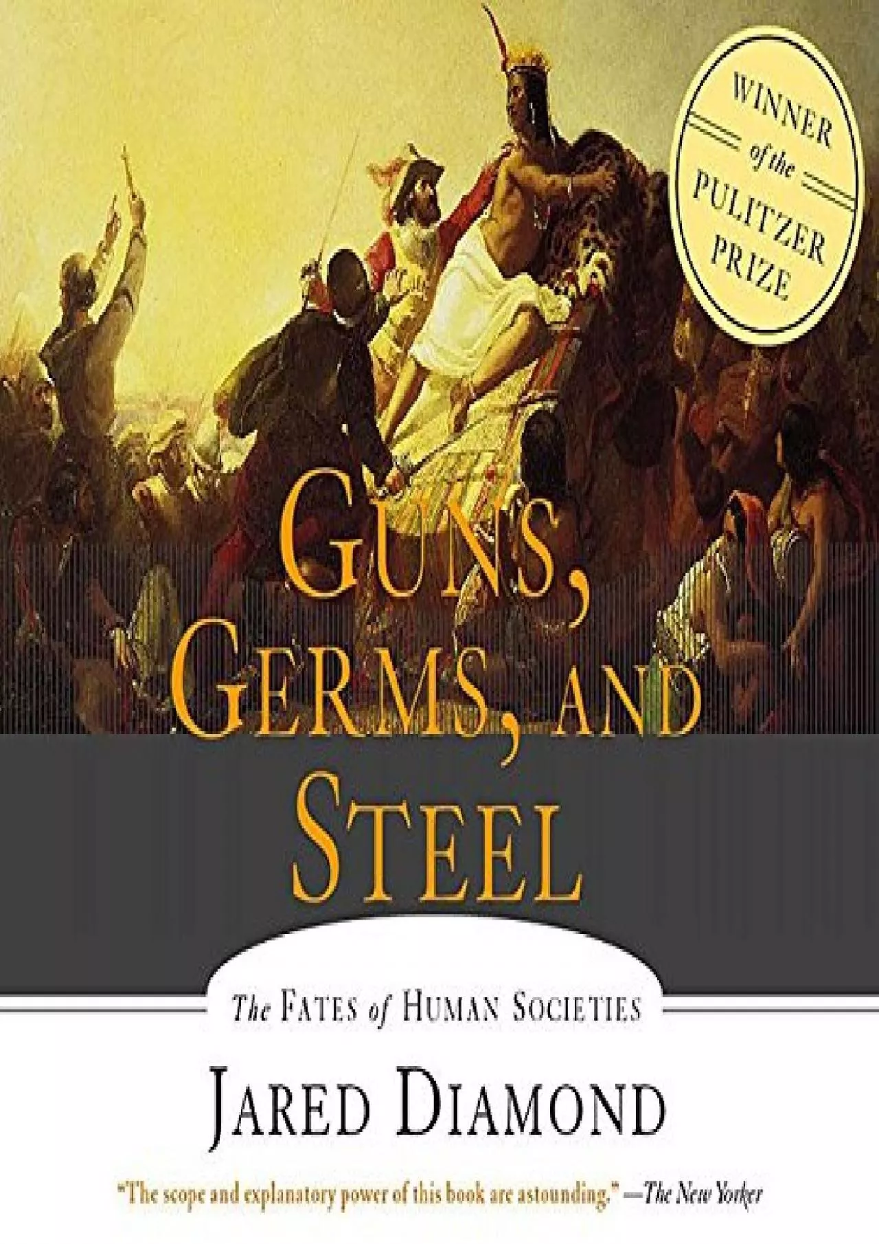 PDF-(DOWNLOAD)-Guns, Germs and Steel: The Fates of Human Societies