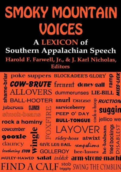 (BOOS)-Smoky Mountain Voices: A Lexicon of Southern Appalachian Speech Based on the Research