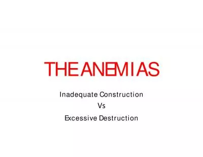 THE ANEMIASInadequate ConstructionVsExcessive Destruction