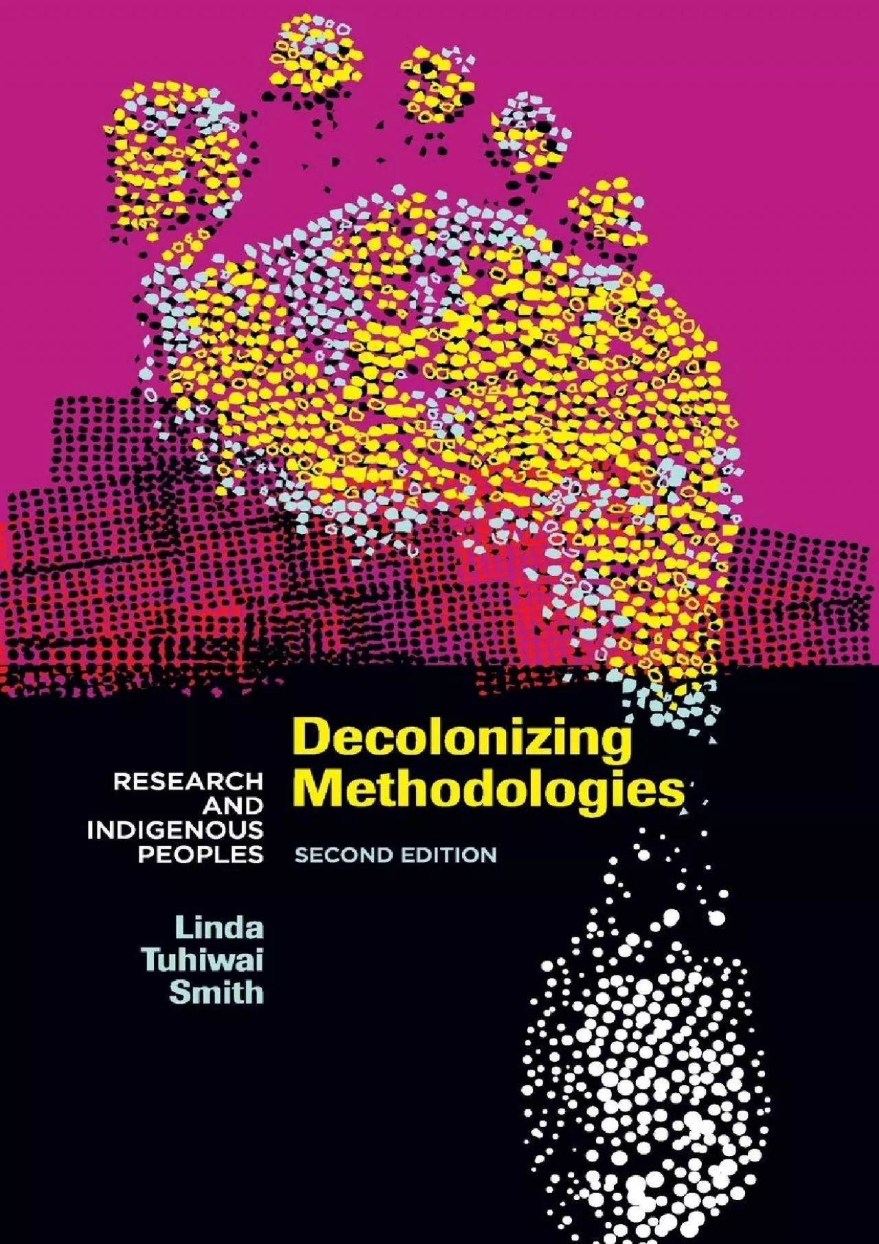 PDF-(BOOK)-Decolonizing Methodologies: Research and Indigenous Peoples