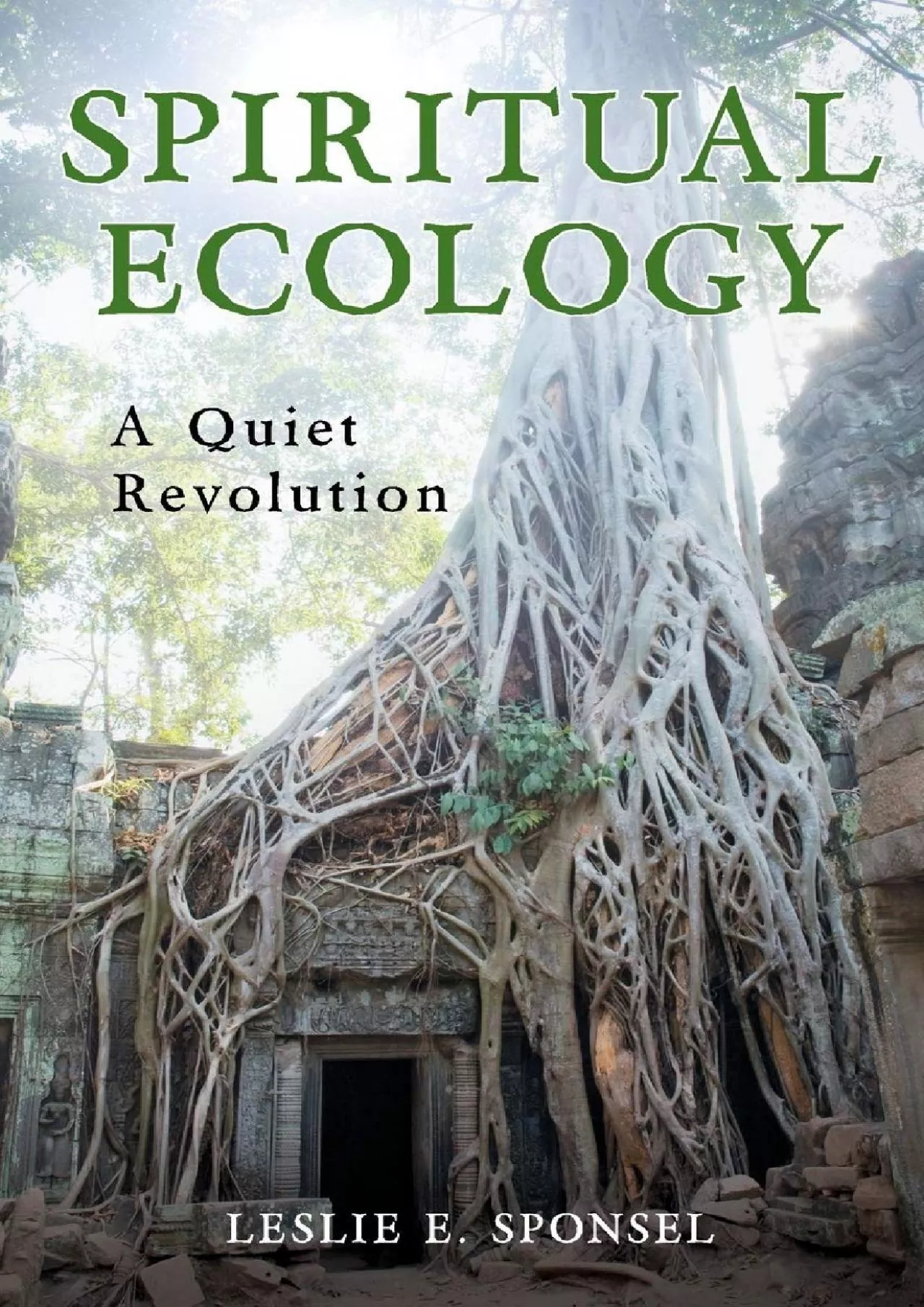 PDF-(READ)-Spiritual Ecology: A Quiet Revolution