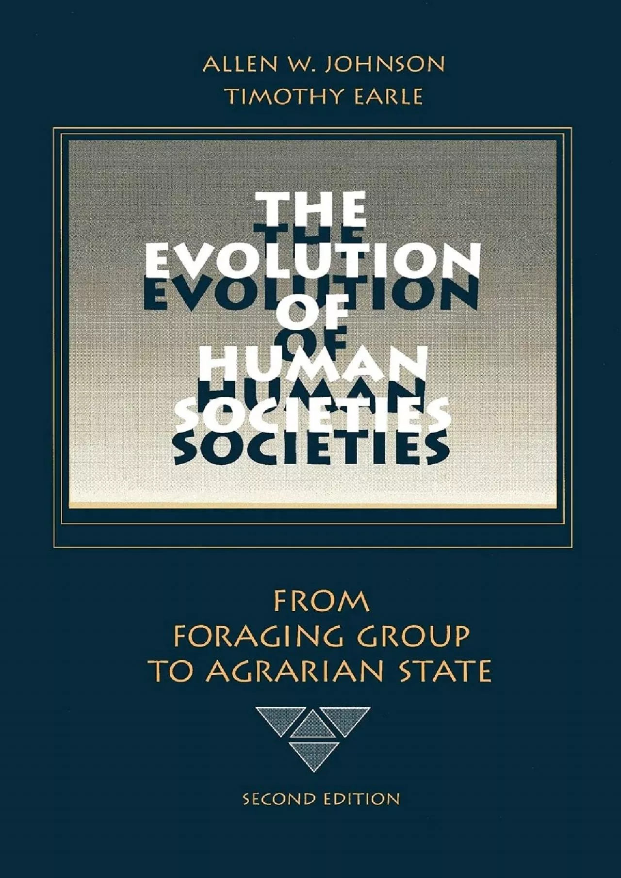 (BOOK)-The Evolution of Human Societies: From Foraging Group to Agrarian State, Second