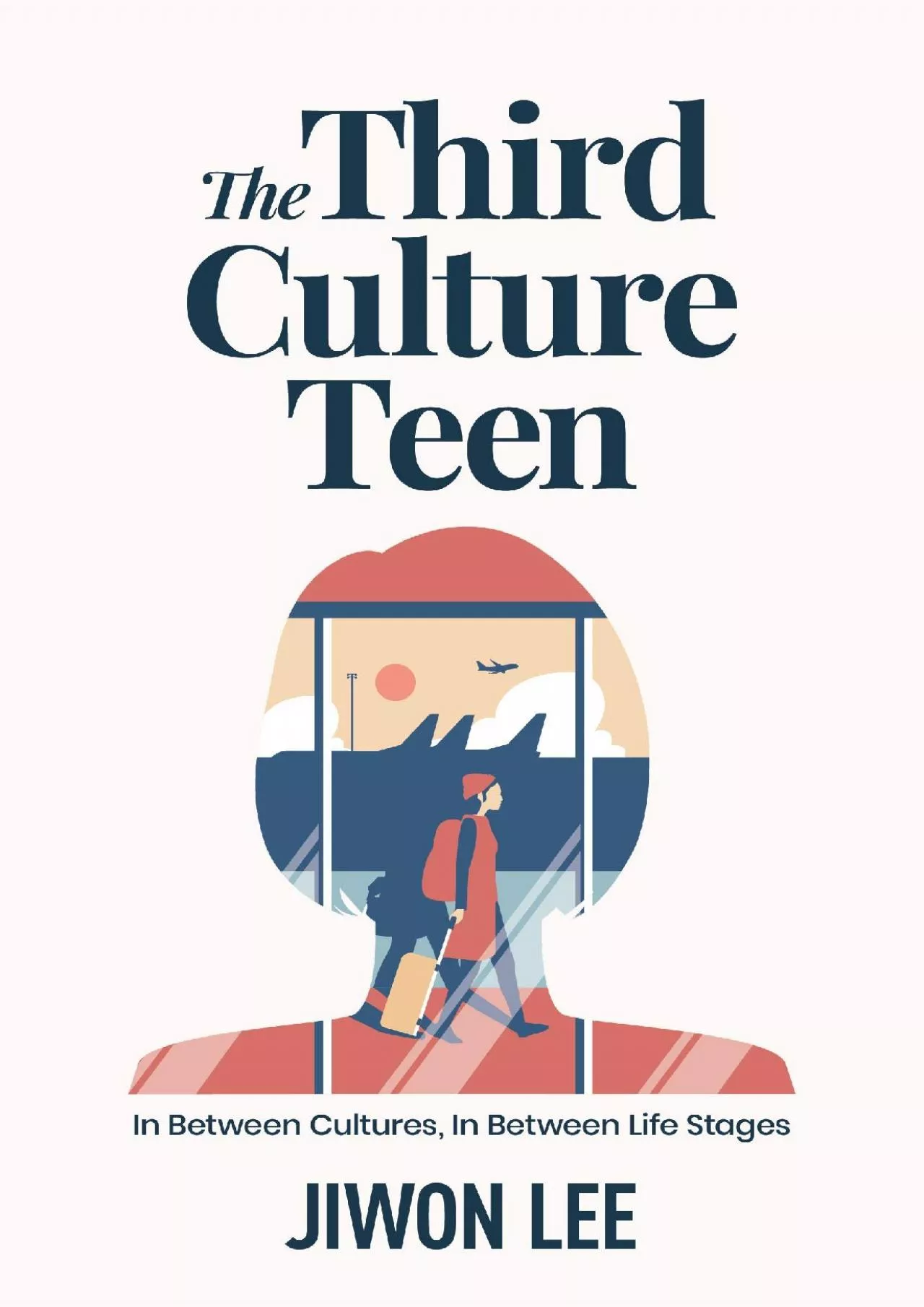 PDF-(READ)-The Third Culture Teen: In Between Cultures, In Between Life Stages