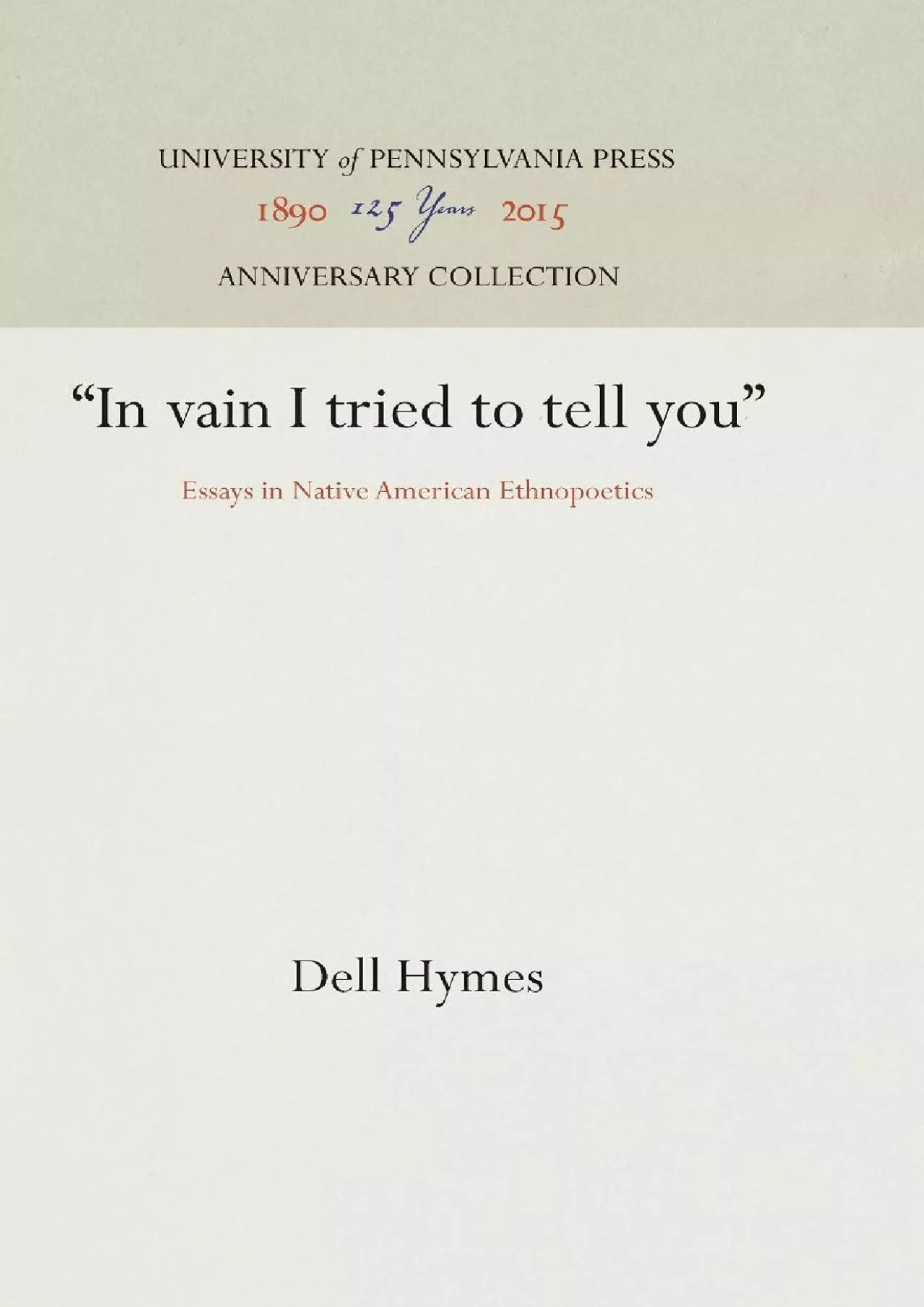 PDF-(EBOOK)-In vain I tried to tell you: Essays in Native American Ethnopoetics (Anniversary