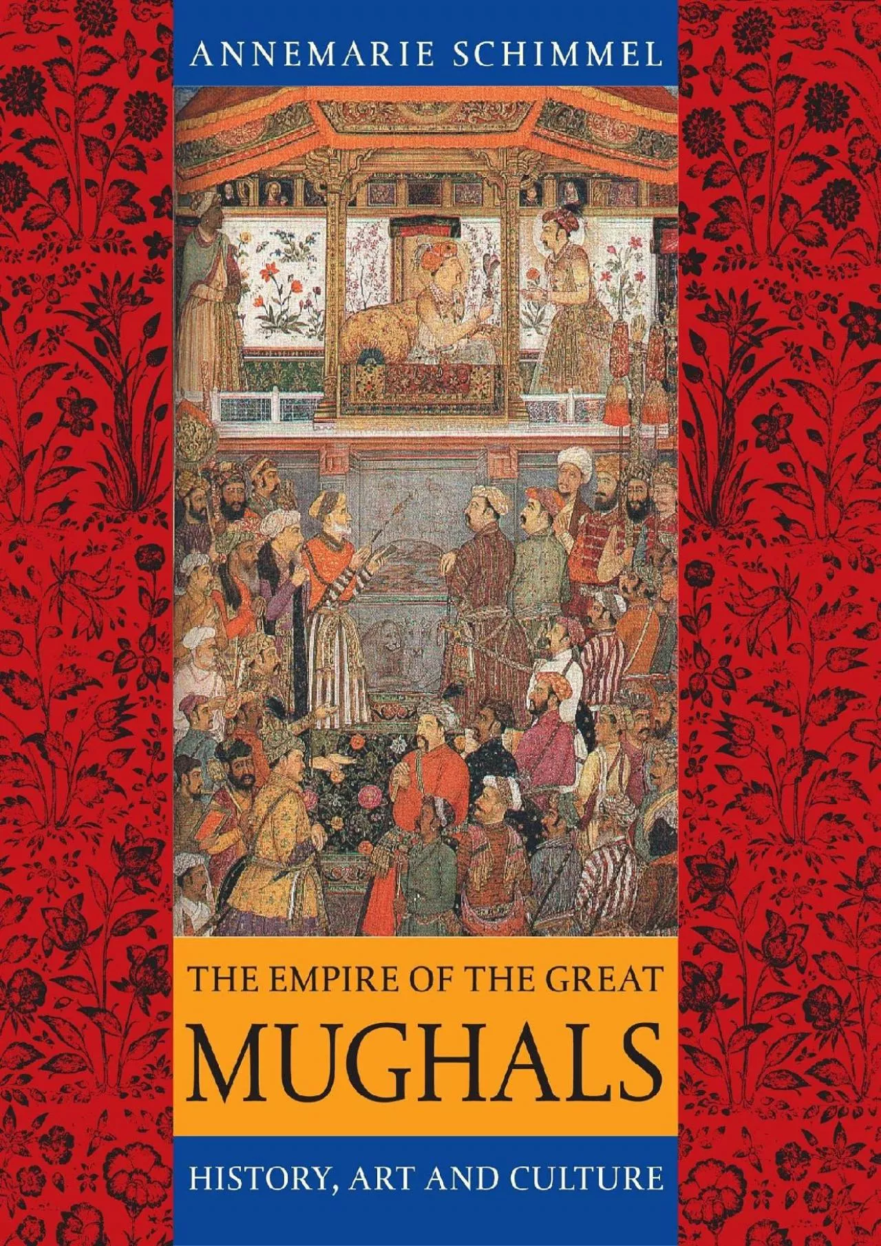 PDF-(READ)-The Empire of the Great Mughals: History, Art and Culture